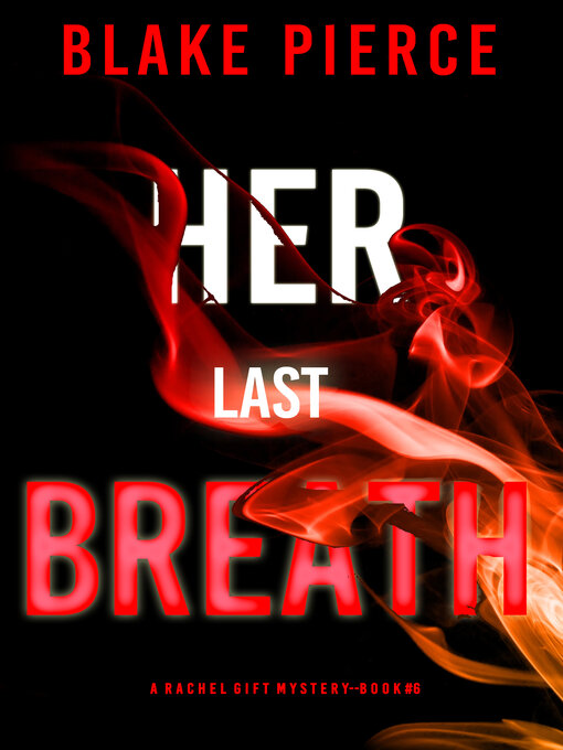 Title details for Her Last Breath by Blake Pierce - Wait list